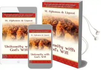Uniformity With God'S Will Audiobook download free by St. Alphonsus De Liguori