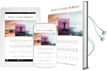 Brokenness, Surrender, Holiness: A Revive our Hearts Trilogy Audiobook download free by Nancy Leigh Demoss