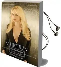 Bunny Tales: Behind Closed Doors at the Playboy Mansion Audiobook download free by Izabella St. James
