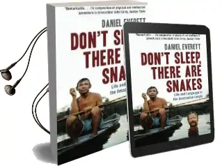 Don'T Sleep, There are Snakes: Life and Language in the Amazonian Jungle Audiobook download free by Daniel Everett