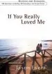Audiobook If you Really Loved me: 100 Questions on Dating, Relationships, and Sexual Purity author Jason Evert