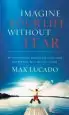 Audiobook Imagine Your Life Without Fear author Max Lucado