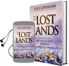Lost Lands, the: A Magickal History of Lemuria, Atlantis & Avalon Audiobook download free by Lucy Cavendish