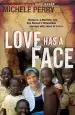 Audiobook Love has a Face: Mascara, a Machete, and one Woman'S Miraculous Journey With Jesus in Sudan author Michele Perry