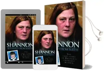 Shannon: The True Story of Britain'S Cruellest Mother Audiobook download free by Rose Martin