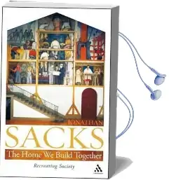 The Home we Build Together: Recreating Society Audiobook download free by Jonathan Sacks