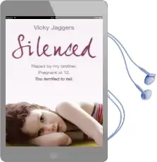 Silenced: Raped by my Brother. Pregnant at Twelve. too Terrified to Tell Audiobook download free by Vicky Jaggers