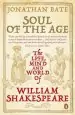 Audiobook Soul of the age: The Life, Mind and World of William Shakespeare author Jonathan Bate