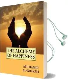 The Alchemy of Happiness Audiobook download free by Abu Hamid Al Ghazali
