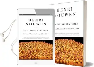 The Living Reminder Service and Prayer in Memory of Jesus Christ Audiobook download free by Henri Nouwen