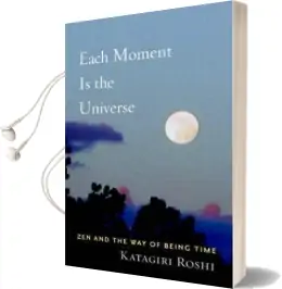 Each Moment is the Universe Audiobook download free by Dainin Katagiri