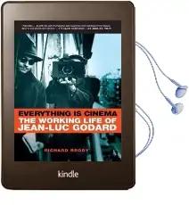 Everything is Cinema: The Working Life of Jean-Luc Godard Audiobook download free by Richard Brody