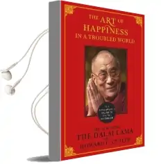 The art of Happiness in a Troubled World Audiobook download free by Howard C. Cutler