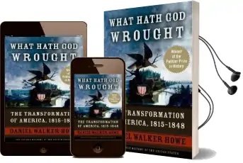 What Hath god Wrought: The Transformation of America, 1815-1848 Audiobook download free by Daniel Walker Howe