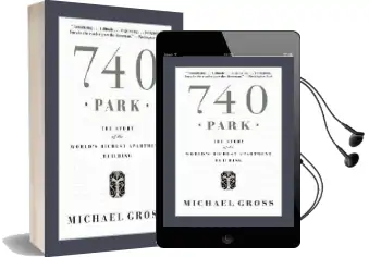 740 Park: The Story of the World'S Richest Apartment Building Audiobook download free by Professor Michael Gross