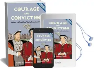 Courage and Conviction: Volume 3: Chronicles of the Reformation Church Audiobook download free by Mindy Withrow