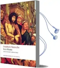 Ecce Homo: How to Become What you are Audiobook download free by Friedrich Nietzsche