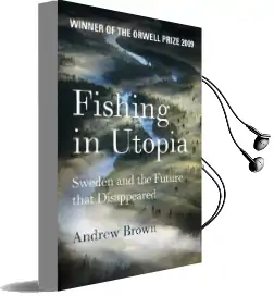Fishing in Utopia: Sweden and the Future That Disappeared Audiobook download free by Andrew Brown