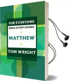 For Everyone Bible Study Guides: Matthew Audiobook download free by Tom Wright