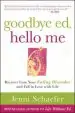 Audiobook Goodbye ed, Hello me: Recover From Your Eating Disorder and Fall in Love With Life author Jenni Schaefer