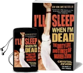 I'Ll Sleep When i'm Dead: The Dirty Life and Times of Warren Zevon Audiobook download free by Crystal Zevon