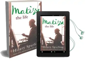 Matisse: The Life Audiobook download free by Hilary Spurling