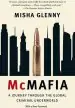 Audiobook Mcmafia: A Journey Through the Global Criminal Underworld author Misha Glenny