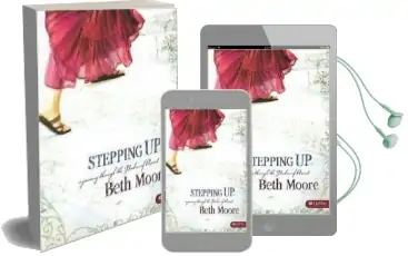 Stepping up - Bible Study Book: A Journey Through the Psalms of Ascent Audiobook download free by Beth Moore