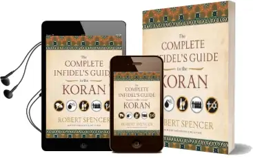 The Complete Infidel'S Guide to the Koran Audiobook download free by Robert Spencer