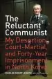 Audiobook The Reluctant Communist: My Desertion, Court-Martial, and Forty-Year Imprisonment in North Korea author Charles Robert Jenkins