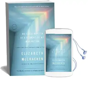 An Exact Replica of a Figment of my Imagination: A Memoir Audiobook download free by Elizabeth Mccracken