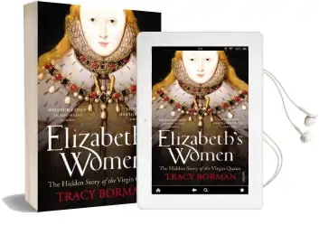 Elizabeth'S Women: The Hidden Story of the Virgin Queen Audiobook download free by Tracy Borman