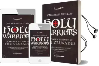 Holy Warriors: A Modern History of the Crusades Audiobook download free by Professor Jonathan Phillips