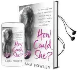 How Could she? Audiobook download free by Dana Fowley