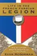 Audiobook Life in the French Foreign Legion: How to Join and What to Expect When you get There author Evan Mcgorman