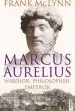 Audiobook Marcus Aurelius: Warrior, Philosopher, Emperor author Frank Mclynn