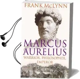 Marcus Aurelius: Warrior, Philosopher, Emperor Audiobook download free by Frank Mclynn