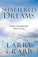 Audiobook Shattered Dreams (Includes Workbook): God'S Unexpected Path to joy author Larry Crabb
