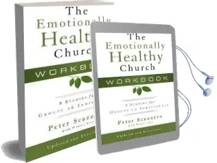 The Emotionally Healthy Church Workbook: 8 Studies for Groups or Individuals Audiobook download free by Peter Scazzero