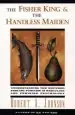 Audiobook The Fisher King and the Handless Maiden author Robert A. Johnson
