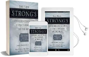 The new Strong'S Expanded Exhaustive Concordance of the Bible Audiobook download free by James Strong