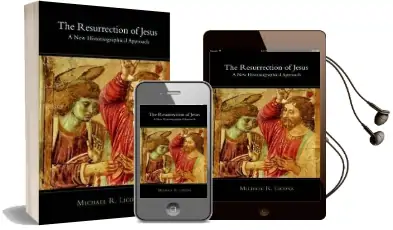 The Resurrection of Jesus: A new Historiographical Approach Audiobook download free by Michael R. Licona