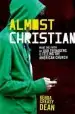 Audiobook Almost Christian: What the Faith of our Teenagers is Telling the American Church author Kenda Creasy Dean