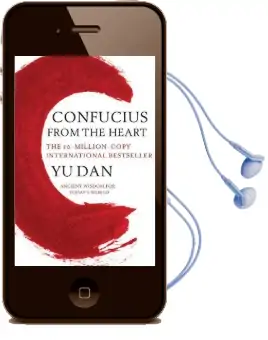 Confucius From the Heart: Ancient Wisdom for Today'S World Audiobook download free by Yu Dan