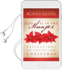 God is in the Manger: Reflections on Advent and Christmas Audiobook download free by Dietrich Bonhoeffer