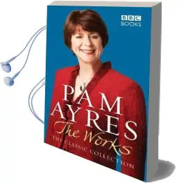 Pam Ayres - the Works: The Classic Collection Audiobook download free by Pam Ayres
