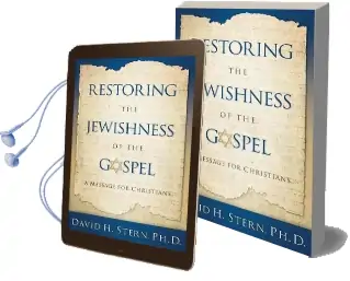 Restoring the Jewishness of the Gospel: A Message for Christians Audiobook download free by David H Stern