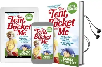 The Tent, the Bucket and me Audiobook download free by Emma Kennedy