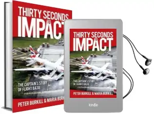 Thirty Seconds to Impact: The Captain'S Story of Flight Ba38 Audiobook download free by Peter Burkhill