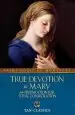 Audiobook True Devotion to Mary: With Preparation for Total Consecration author St Louis Marie De Montfort